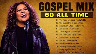 Goodness Of God  - Top 50 Gospel Music Of All Time - CeCe Winans, Tasha Cobbs, J