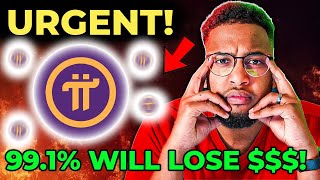 Pi COIN URGENT! ⚠️ 99.1% OF PI HOLDERS WILL LOSE $$$ MONEY BECAUSE OF THIS! DON'T SELL YOUR COINS!