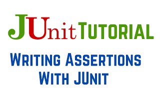 JUnit 5 Tutorial: Writing Assertions With JUnit 5