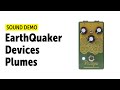 EarthQuaker Devices Plumes - Sound Demo (no talking)