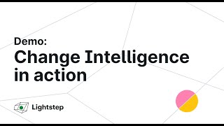 Demo: Change Intelligence in Action