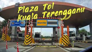 Kuala Terengganu, Terengganu ke Gambang, Pahang | Lebuhraya Pantai Timur (LPT) 2 | Dashcam