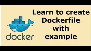 Dockerfile Tutorial with Example | Creating your First Dockerfile | Docker Training
