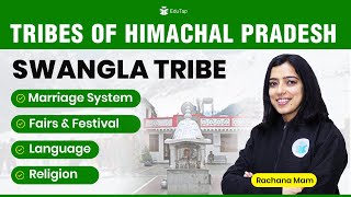 Tribes of Himachal Pradesh | Swangla Tribe of Himachal | Famous Himachal Tribes | Himachal GK | HPAS