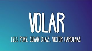 Lele Pons feat. Susan Díaz & Victor Cardenas - Volar (Lyrics)