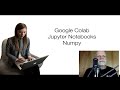 Intro to Google Colab, Jupyter Notebooks, and Numpy