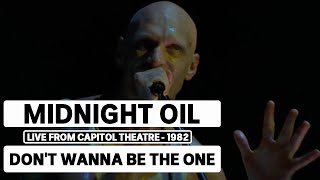 Midnight Oil - Don't Wanna Be The One (triple j Live At The Wireless - Capitol Theatre, Sydney 1982)