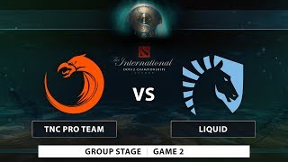 TNC Pro Team vs Team Liquid | Game 2 | Groupstage | PH Coverage