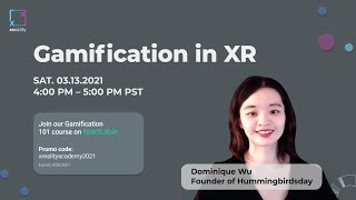 Gamification in XR - Dominique Wu