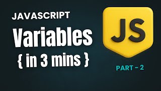 JavaScript Variables | Fast & Easy | Part 2