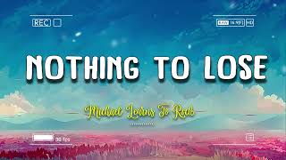 Nothing To Lose - Michael Learns To Rock ( Lyrics + Vietsub )