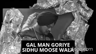 Gal Man Goriye | Sidhu Moose Wala | Chan Chan | New Punjabi Song 2024