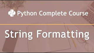 Python Complete Course — Part 23: String Formatting