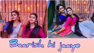 Baarish Ki Jaaye Dance Cover | B Praak Ft Nawazuddin Siddiqui |