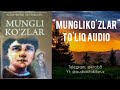 mungli ko zlar to liq audio xudoyberdi