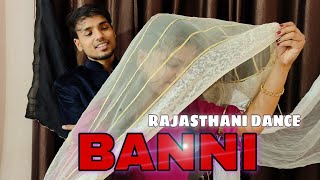 Banni Song Dance Video | Rajsthani Dance Steps | Banni Tharo Chand Sarikho Mukhdo