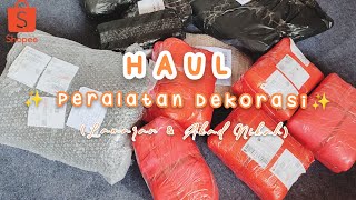 Shopee Haul Peralatan Dekorasi Lamaran & Akad Nikah | 6.6 Home dan Hobby Sale