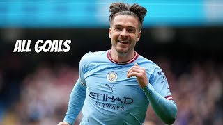 Jack Grealish - All Goals for Machester City 2022/2023