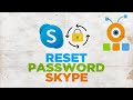 How to Reset Skype Password