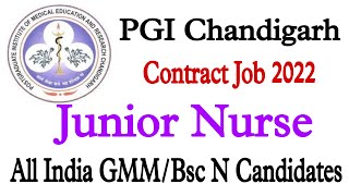 PGIMER Staff Nurse Jobs 2022 || pgi chandigarh nursing officer recruitment