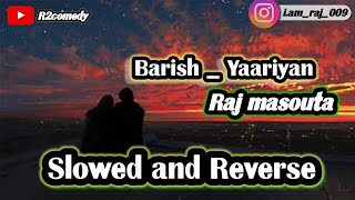 Barish_-_Yaariyan by Mohammed Irfan|gajendra verma