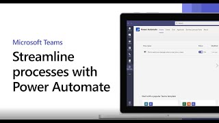 Streamline processes in Microsoft Teams with Power Automate