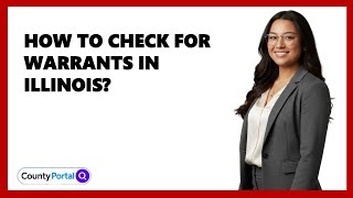How To Check For Warrants In Illinois?