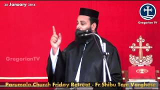 Parumala Church Friday Retreat - Fr.Shibu Tom Varghese 24-01-2014