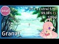 Drop - Granat [Irre's Extra] 99.38% FC 128pp【osu!】