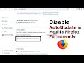 Disable Updates/Autoupdate in Mozilla Firefox Permanently