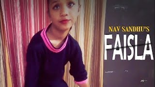 Faisla : Nav Sandhu | Latest Punjabi Songs 2018 | Music Factory | Suraj dance academy