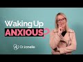 Waking up with anxiety? 5 Simple tips to stop morning anxiety.