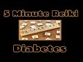 Reiki l All Types Of Diabetes l 5 Minute Session l Healing Hands Series