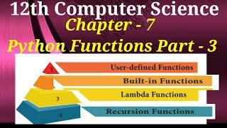 12th Computer Science | Chapter 7 | python Function | built-in functions | recursive function