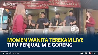 Momen Wanita Cantik Tak Sengaja Terekam Live Tipu Penjual Mie Goreng, Pinjam Uang Pura-pura ke ATM