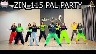 Zin - 115 - Pal Party - Dembow Fusion Zumba Fitness Choreography Zincommunity Dance Workout Routine