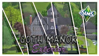 SIMS 3 // Renovating in SV // GOTH MANOR Exterior