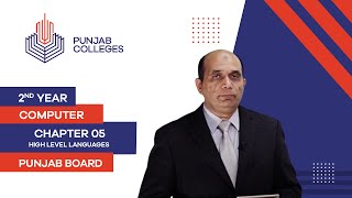 PGC Lectures-Inter Part II-Punjab Board- I.Com Computer -Chapter 05 - High Level Languages