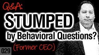 STUMPED by Behavioral Questions? | Job Interview | How to Prepare for Behavioral Questions