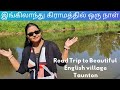 இங்கிலாந்து கிராமத்தில் ஒரு நாள் | Road Trip Beautiful English Village Taunton | UK Travel Vlogs