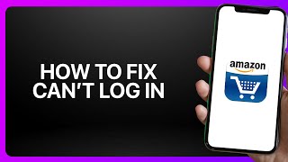 How To Fix “Can’t Log In” In Amazon Shopping App ! Tutorial
