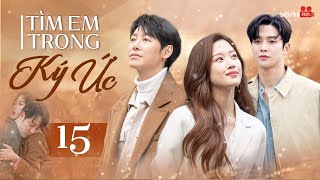 FINDING YOU IN MY MEMORY - Episode 15 [Dubbed] Full Series Hottest Korean Romance Movie 2024