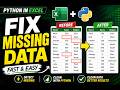 Fix Missing Data in Excel Using Python (Fast & Easy)