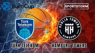 🔴LIVE: 🏀Türk Telekom B.K. vs Hamburg Towers Live Scores | EuroCup Group B Round 15