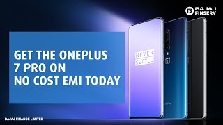Buy the new OnePlus 7 Pro smartphone on No Cost EMI | Bajaj Finserv EMI Network
