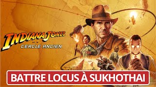 INDIANA JONES ET LE CERCLE ANCIEN - Battre Locus à Sukhothai (Combat de boss) - Gameplay fr