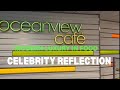 Unveiling Celebrity Reflection Oceanview Cafe