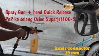 Spray Gun plus Quick Release | PnP ke Selang Orion Superjet100-S