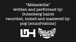 Gutenberg halott - Melankólia