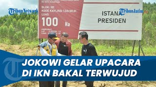 Pembangunan Dikebut, Rencana Jokowi Gelar Upacara HUT RI di IKN Bakal Terwujud, 2024  Bisa Berkantor